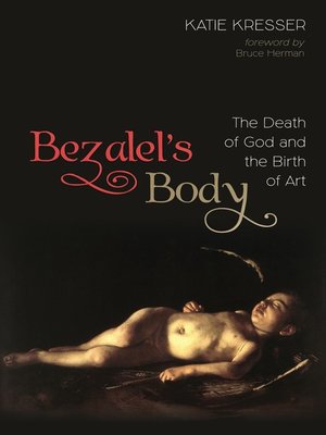 cover image of Bezalel's Body